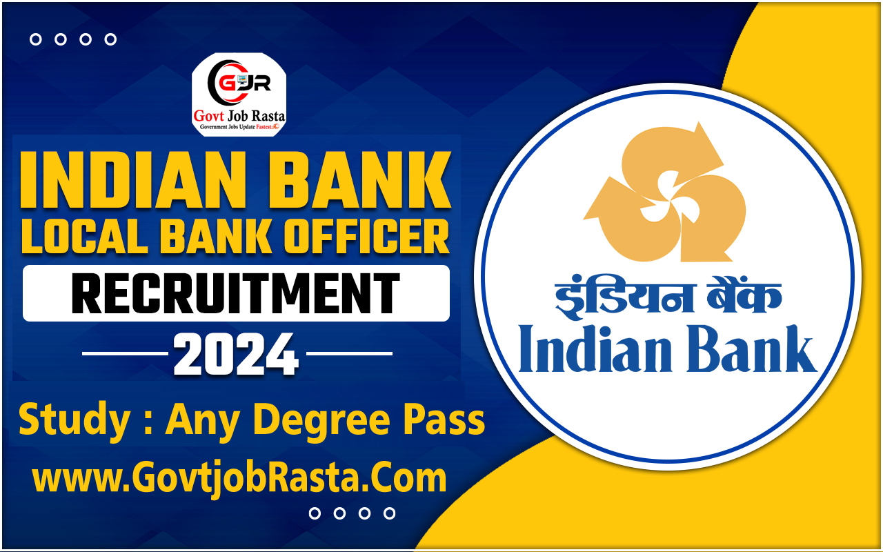 Indian Bank 300 Local Bank Officer Online Form 2024