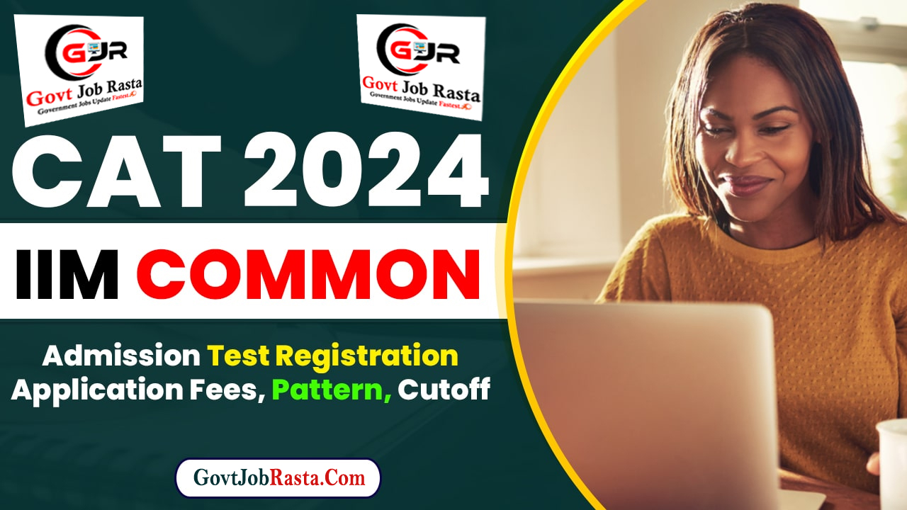 IIM CAT Admission Form 2024 (Common Admission Test)