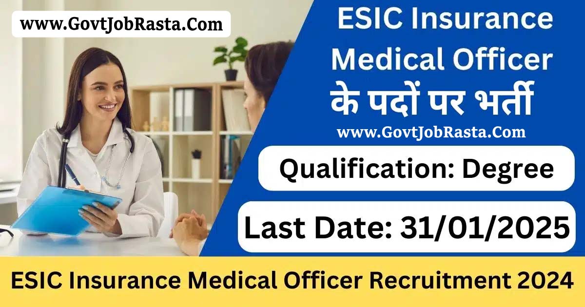 ESIC 608 Insurance Medical Officer Vacancy Online Form