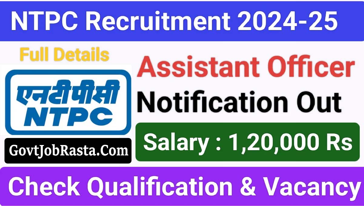 NTPC 50 Assistant Officer Vacancy Online Form 2024