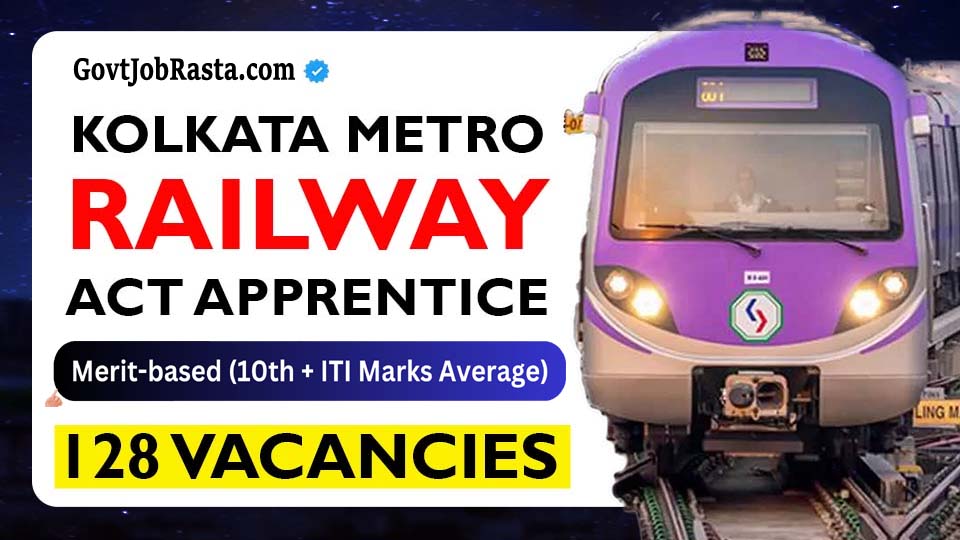 Kolkata Metro Railway 128 Apprentice Online Form