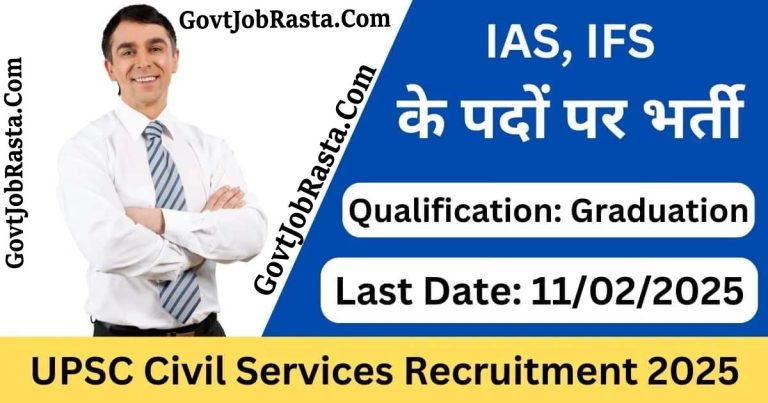 UPSC Civil Services Recruitment 2025 Notification for IAS / IFS 1129 Post