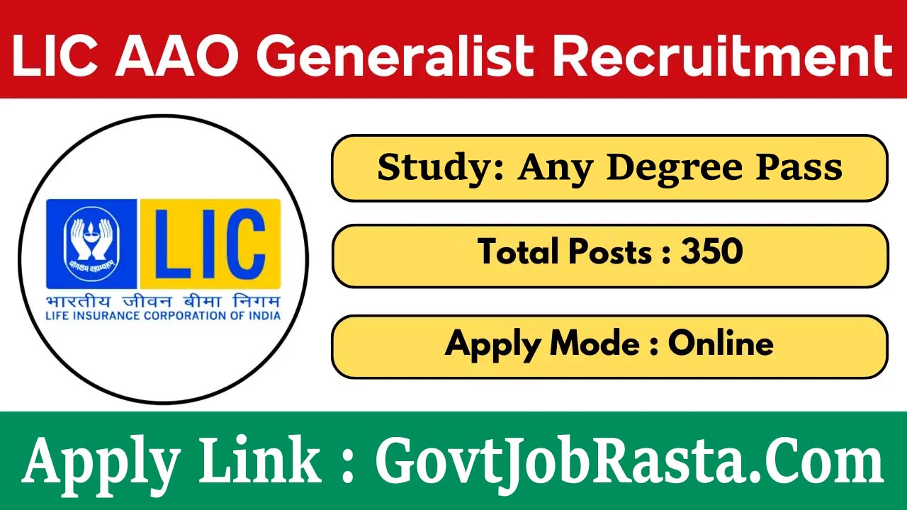 LIC 350 AAO (Generalist) Vacancy Online Form 2025
