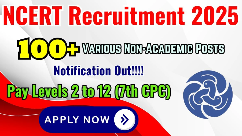 NCERT 173 Non Teaching Posts Online Form 2025