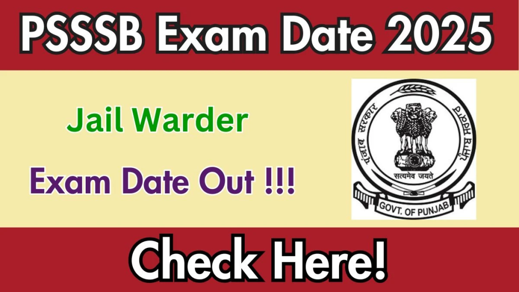 PSSSB Jail Warder Exam Date 2025