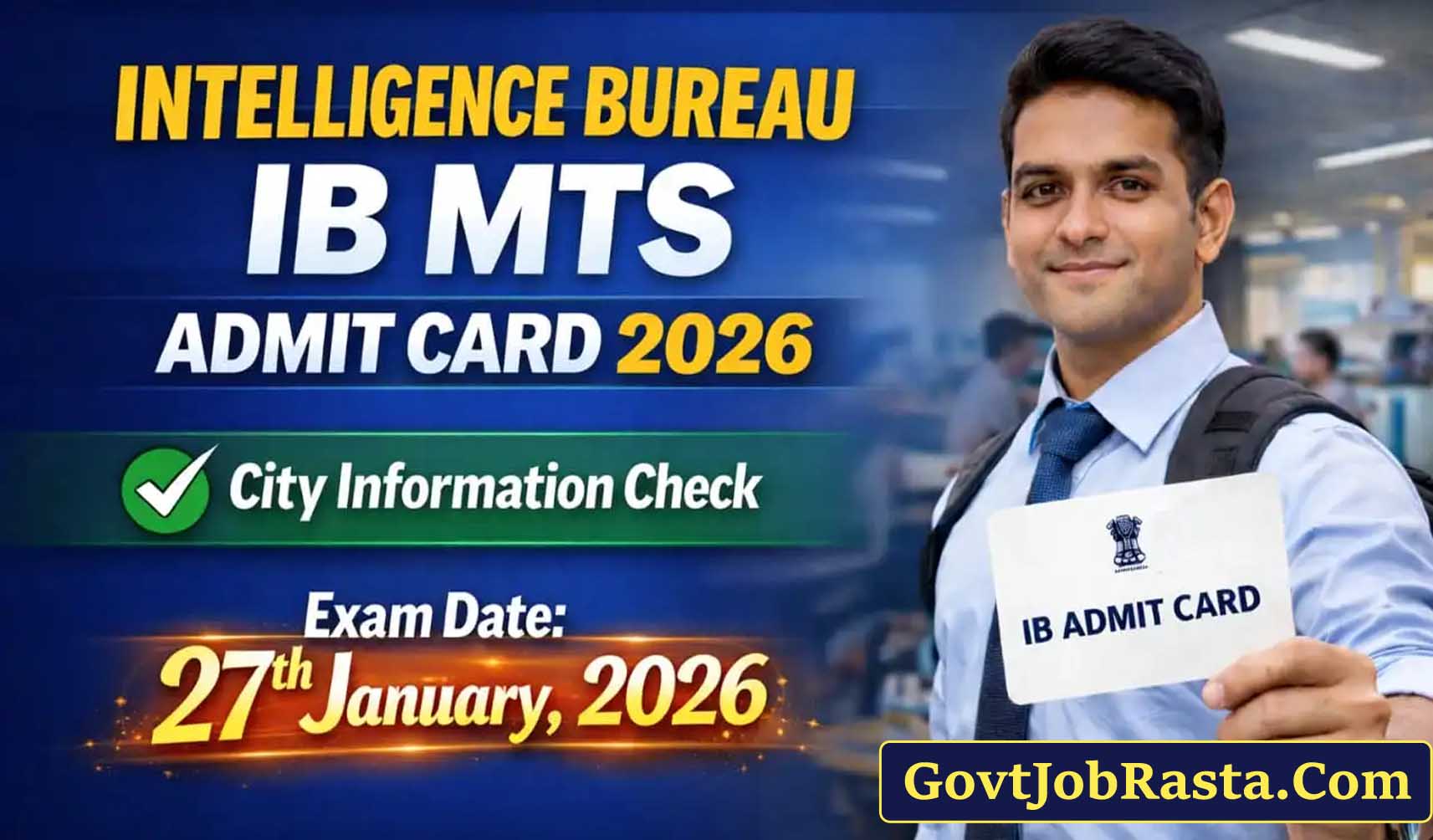 Intelligence Bureau 362 Posts (MTS) Exam City