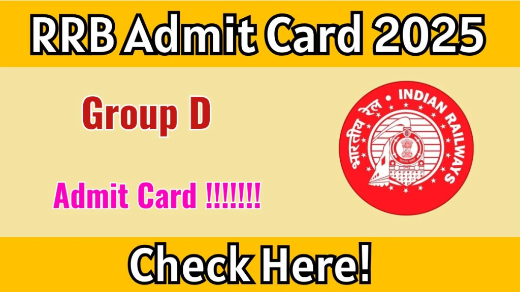 RRB Group D Admit Card 2025 Released – Download Exam Hall Ticket