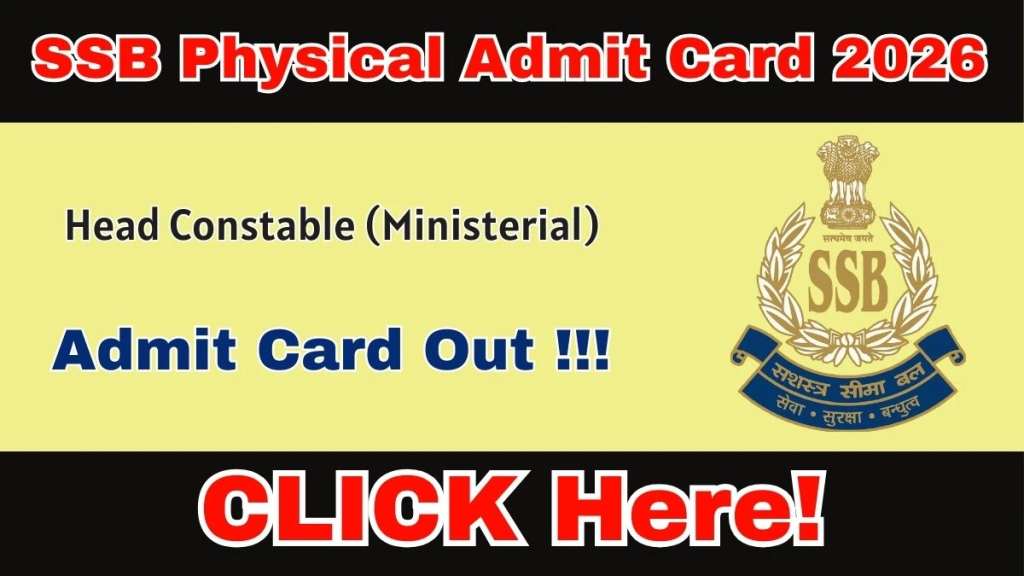 SSB HCM Physical Admit Card 2026 OUT - Download Hall Ticket for PET/PST
