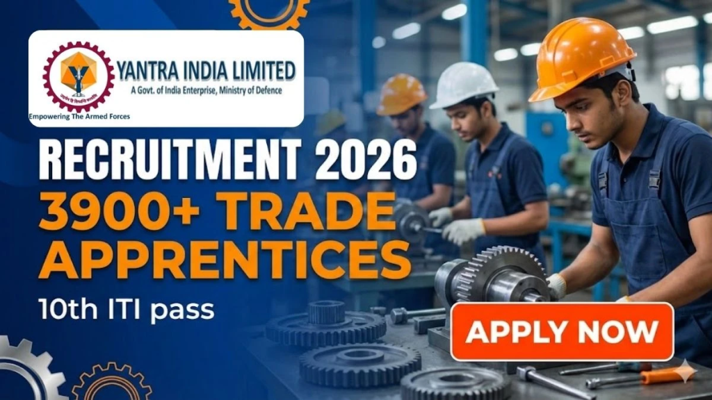 Apply for Yantra India YIL Trade Apprentices Recruitment 2026 Apply Online for 3979 Posts. Candidates with ITI, 10TH Can Apply Online 